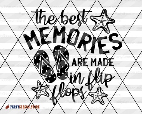 The best memories are made in flip flops Party Season store 3